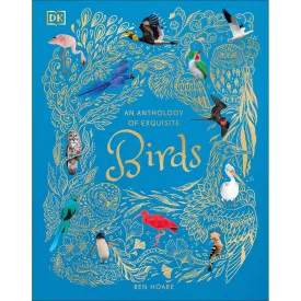 An Anthology of Exquisite Birds