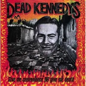 Dead Kennedys - Give Me Convenience or Give Me Death  (New Vinyl LP)